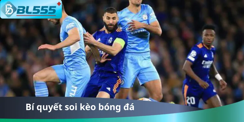 Bí Quyết Soi Kèo Bóng Đá Chuẩn