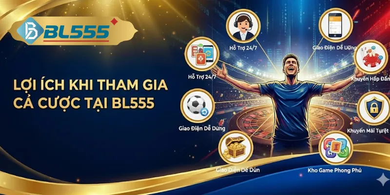 Bl555 - Nhà Cái Đỉnh Nóc Kịch Trần Đáng Tin Cậy 2026 Nhà cái BL 555 có gì tốt hơn các nhà cái khác