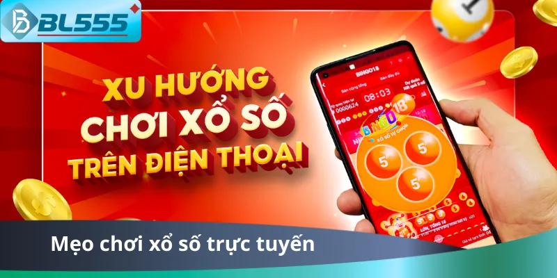 Mẹo Chơi Xổ Số Trực Tuyến Mẹo Chơi Xổ Số Trực Tuyến BL555
